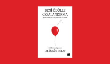 Kitap Analizi: Beni Ödülle Cezalandırma